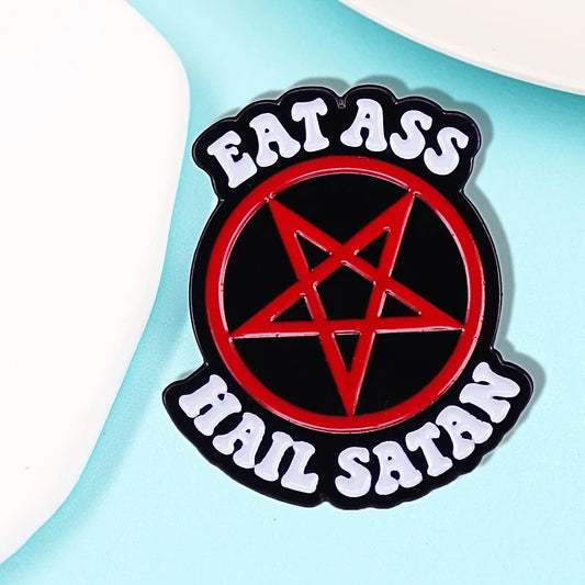 Eat A** Hail Satan Enamel Pin