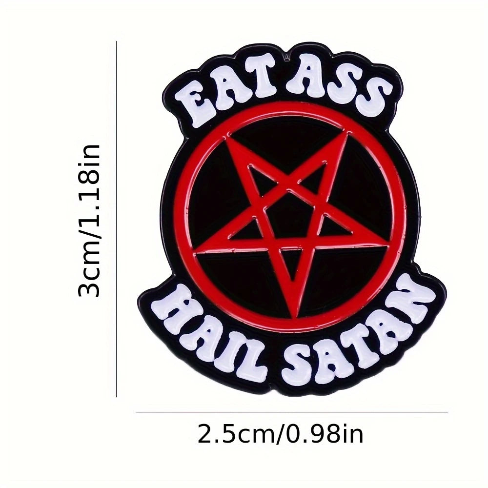 Eat A** Hail Satan Enamel Pin