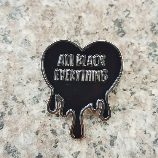 All Black Everything Enamel Pin