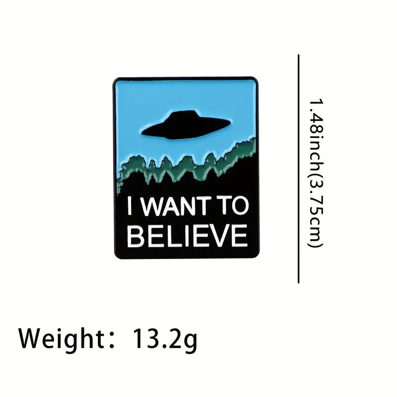 I Want to Believe Enamel Pin