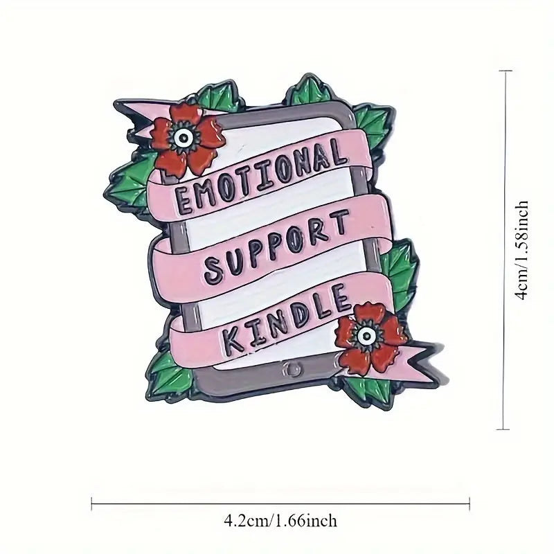 Emotional Support Kindle Enamel Pin