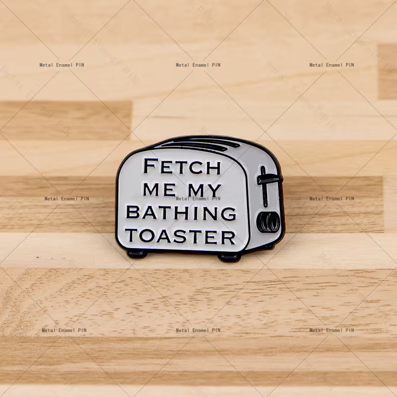 Fetch Me My Bathing Toaster