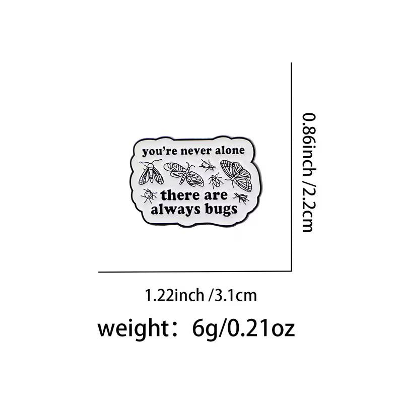 You're Never Alone Enamel Pin