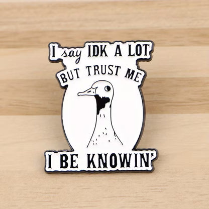 I Be Knowin'